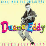 Duane Eddy - 18 Greatest Hits / Dance With the Guitar Man: 18 Greatest Hits '1997