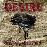 Desire - Legacy of the Past '2021