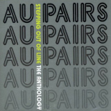 Au Pairs - Stepping Out Of Line: The Anthology '2006
