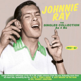 Johnnie Ray - The Singles Collection As & BS 1951-61, Vol. 1-2 '2017