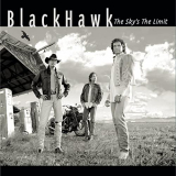 Blackhawk - The Skys The Limit '1998
