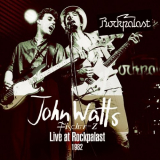 John Watts - Live at Rockpalast (Remastered) '2014