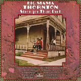 Big Mama Thornton - Stronger Than Dirt '1969