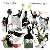 Mira Calix - absent origin '2021