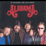 Alabama - In The Mood - The Love Songs '2003
