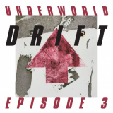 Underworld - DRIFT Episode 3 HEART '2019
