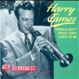 Harry James - Things Aint What They Used To Be '1989