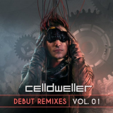 Celldweller - Debut Remixes Vol. 01 '2017