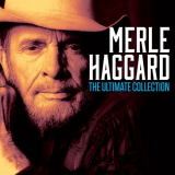 Merle Haggard - The Ultimate Collection '2017