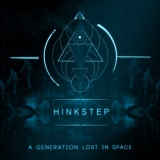Hinkstep - A Generation Lost In Space '2016