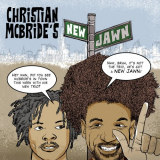 Christian McBride - Christian McBrideâ€™s New Jawn '2018