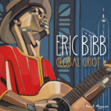 Eric Bibb - Global Griot '2018
