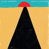 Tommy Guerrero - Road to Knowhere '2018