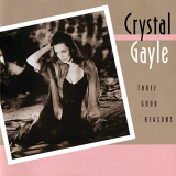Crystal Gayle - Three Good Reasons '1992/2018