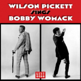 Wilson Pickett - Wilson Pickett Sings Bobby Womack '2017
