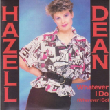 Hazell Dean - Whatever I Do (Wherever I Go) '1984