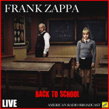 Frank Zappa - Back To School (Live) '2019