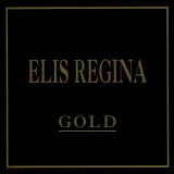 Elis Regina - Gold '2018
