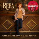 Reba McEntire - Stronger Than The Truth (Deluxe Edition) '2019
