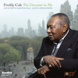 Freddy Cole - The Dreamer in Me: Live at Dizzys Club Coca-Cola (Jazz at Lincoln Center) '2009