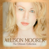 Allison Moorer - The Ultimate Collection '2008