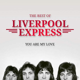 Liverpool Express - You Are My Love: The Best Of '2019