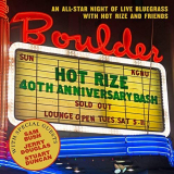 Hot Rize - Hot Rizes 40th Anniversary Bash (Deluxe) '2018