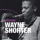 Wayne Shorter - The Ultimate '2012/2018