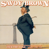 Savoy Brown - Jack The Toad: Live 70 / 72 '2000