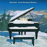 Supertramp - Even In The Quietest Moments [LP] '1977