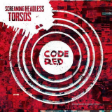 Screaming Headless Torsos - Code Red '2014