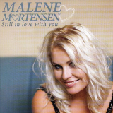Malene Mortensen - Still In Love With You '2012