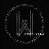 Wovenwar - Honor Is Dead '2016