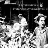Deutsch Nepal - Dystopian Partycollection II '2016