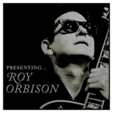 Roy Orbison - Presenting... '2008