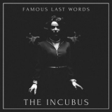 Famous Last Words - The Incubus '2016