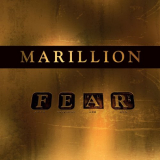 Marillion - F E A R (F*** Everyone And Run) '2016