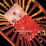 Catherine Wheel - Happy Days '1995/2018