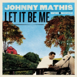 Johnny Mathis - Let It Be Me - Mathis In Nashville '2010