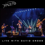 Dialeto - Live With David Cross '2018
