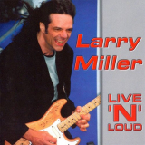 Larry Miller - Live n Loud '2001