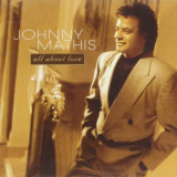Johnny Mathis - All About Love '1996