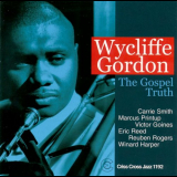 Wycliffe Gordon - The Gospel Truth '2000