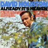 David Houston - Already Its Heaven '2018