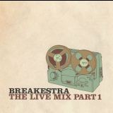 Breakestra - The Live Mix Part 1 '1998/2004