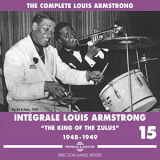 Louis Armstrong - Complete Louis Armstrong The King of the Zulus, 1948-1949, Vol. 15 '2018
