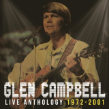 Glen Campbell - Live Anthology 1972-2001 '2018