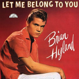 Brian Hyland - Let Me Belong To You '1962/2018