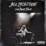 Jack Broadbent - One Night Stand (Live) '2018