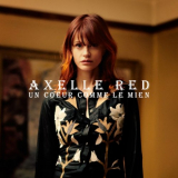 Axelle Red - Un cÅ“ur comme le mien '2011